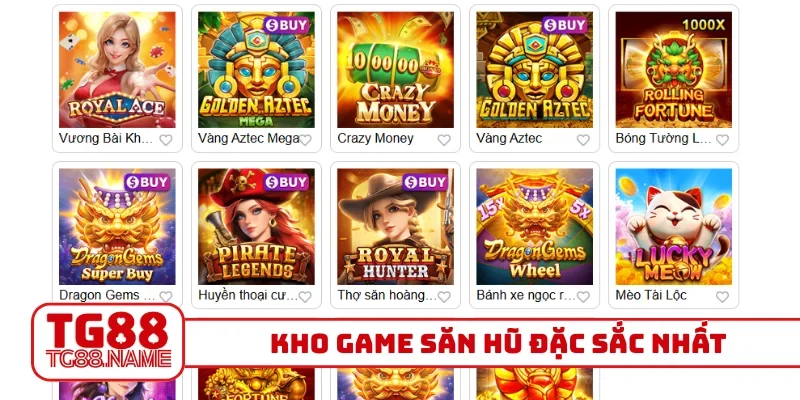 Kho game săn hũ đặc sắc nhất