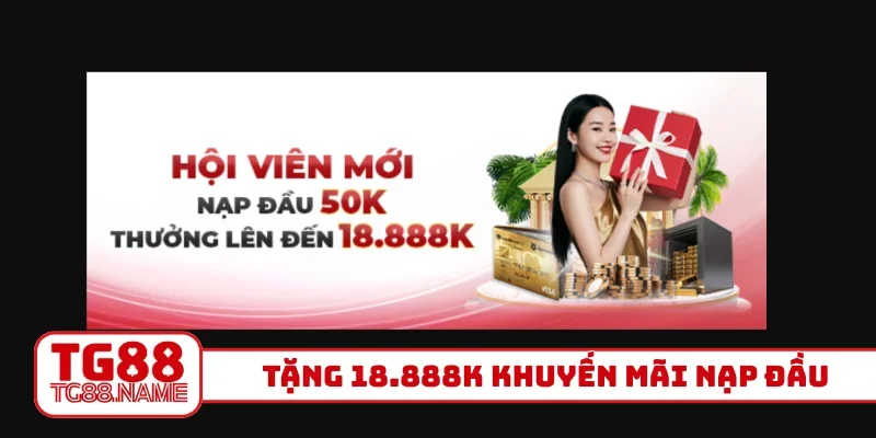 Tặng 18.888K khuyến mãi nạp đầu