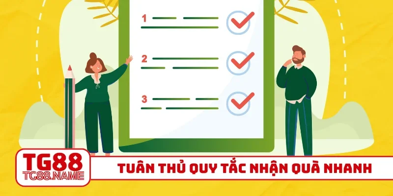 Tuân thủ quy tắc nhận quà nhanh